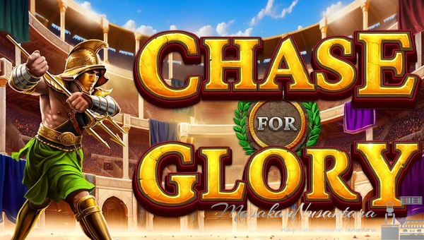 Chase for Glory Slot Online: Sensasi Menang di Setiap Putaran