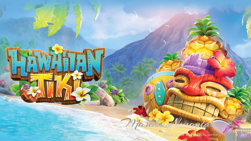 Hawaiian Tiki Slot Gacor: Panduan Menang Besar dan Mudah