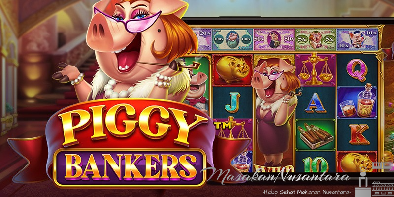 Piggy Bankers Slot Online: Panduan Lengkap Menang Setiap Hari