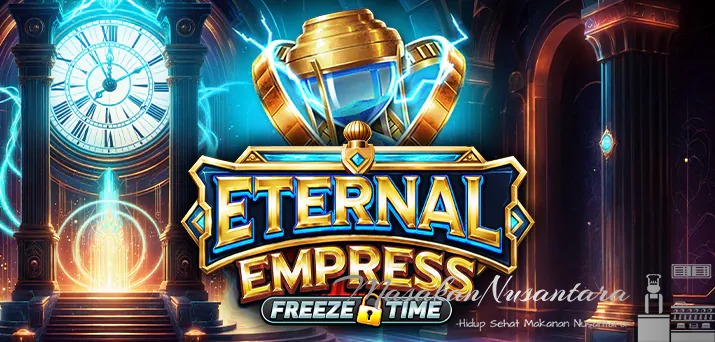 Eternal Empress – Freeze Time: Slot Futuristik dengan Fitur Freeze Time yang Menjanjikan