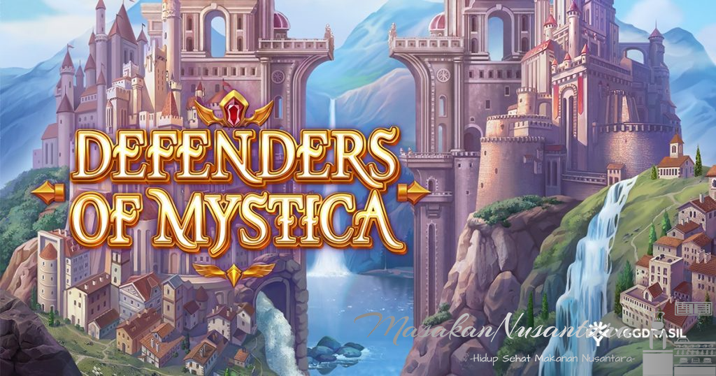 Defenders of Mystica: Menjelajah Kerajaan Dongeng di Provider Slot Yggdrasil