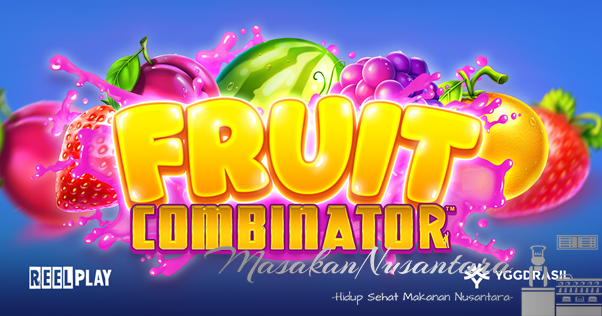 Fruit Combinator: Memperkenalkan Slot Online dengan Tema Buah