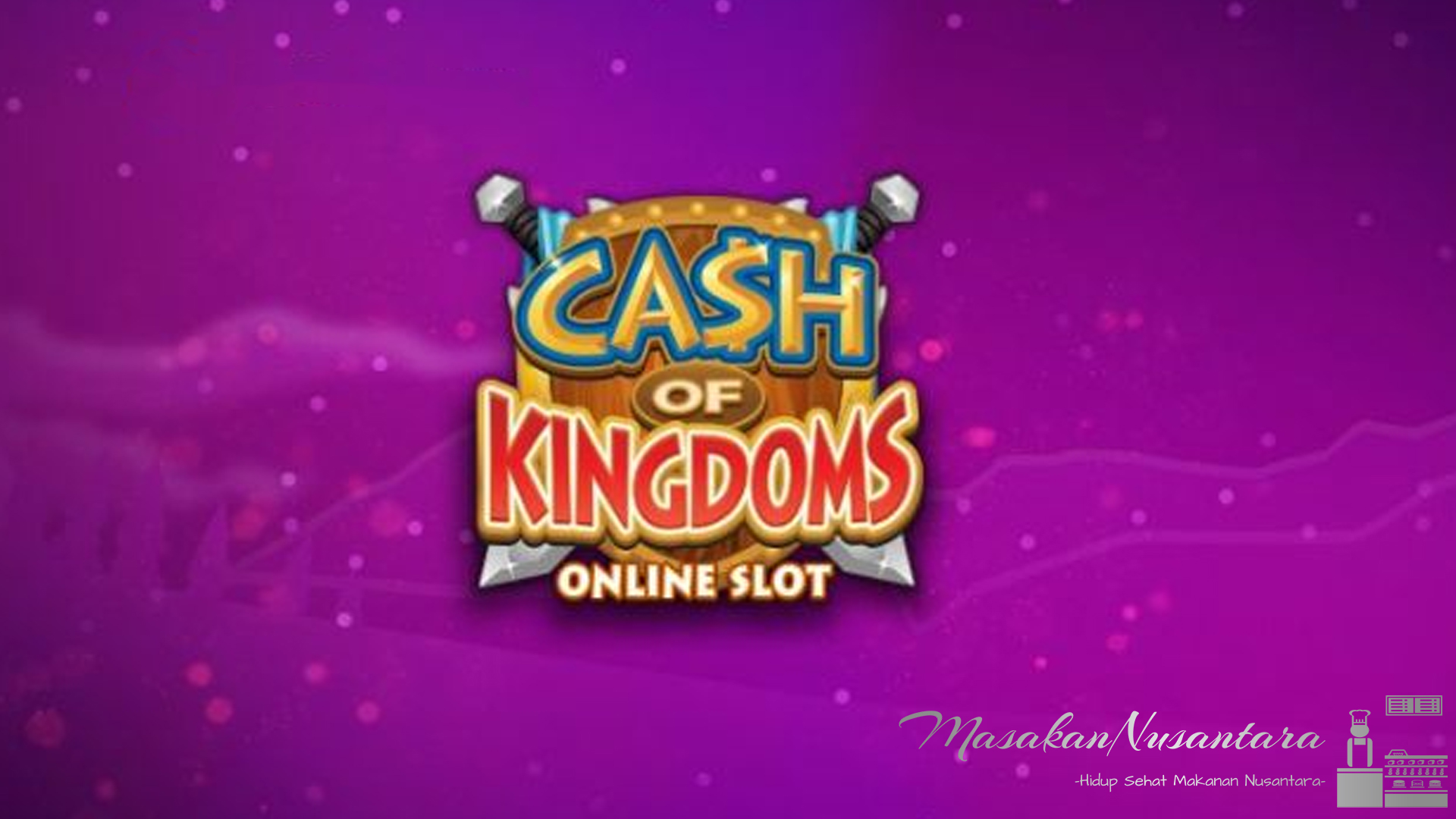 Slot Cash of Kingdoms: Surga Bagi Para Pencari Keberuntungan